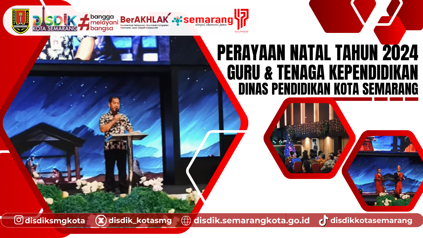 Perayaan Natal Guru dan Tenaga Kependidikan Dinas Pendidikan Kota Semarang Tahun 2024